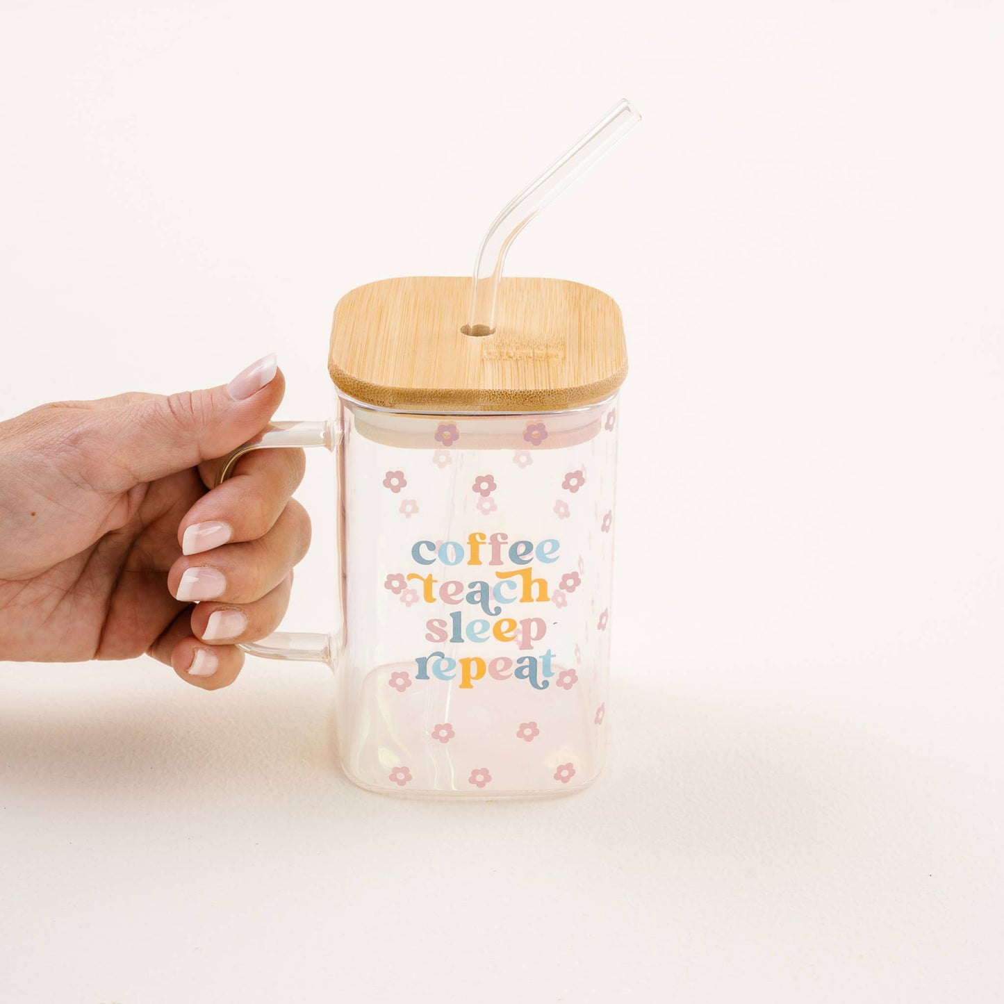 Square Glass Cup W/ Handle-Coffee, Teach, Sleep, Repeat